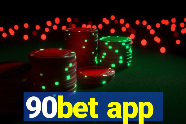 90bet app